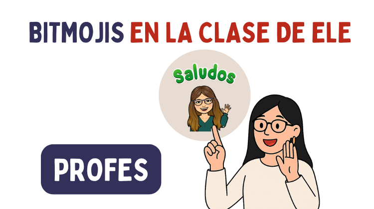 Bitmojis en la clase de ELE