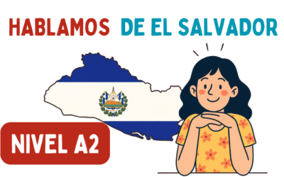 Hablamos de El Salvador (A2)