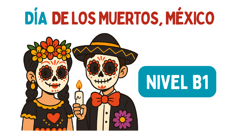 El Día de los Muertos (B1)