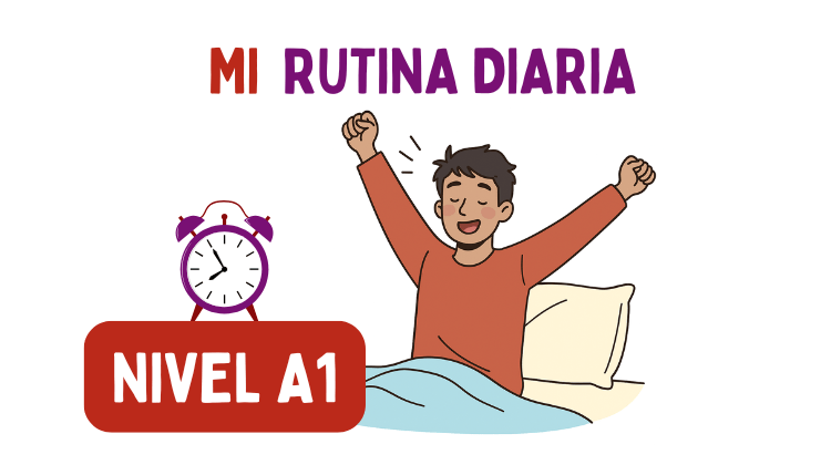 Mi rutina diaria (A1)