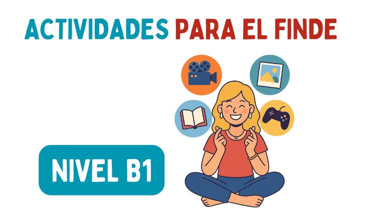 Mi fin de semana (B1)