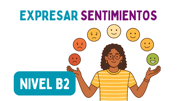 Los sentimientos (B2)
