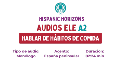 Audio A2: Sara habla de lo que suele comer