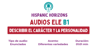 Audio B1. Describiendo nuestro carácter